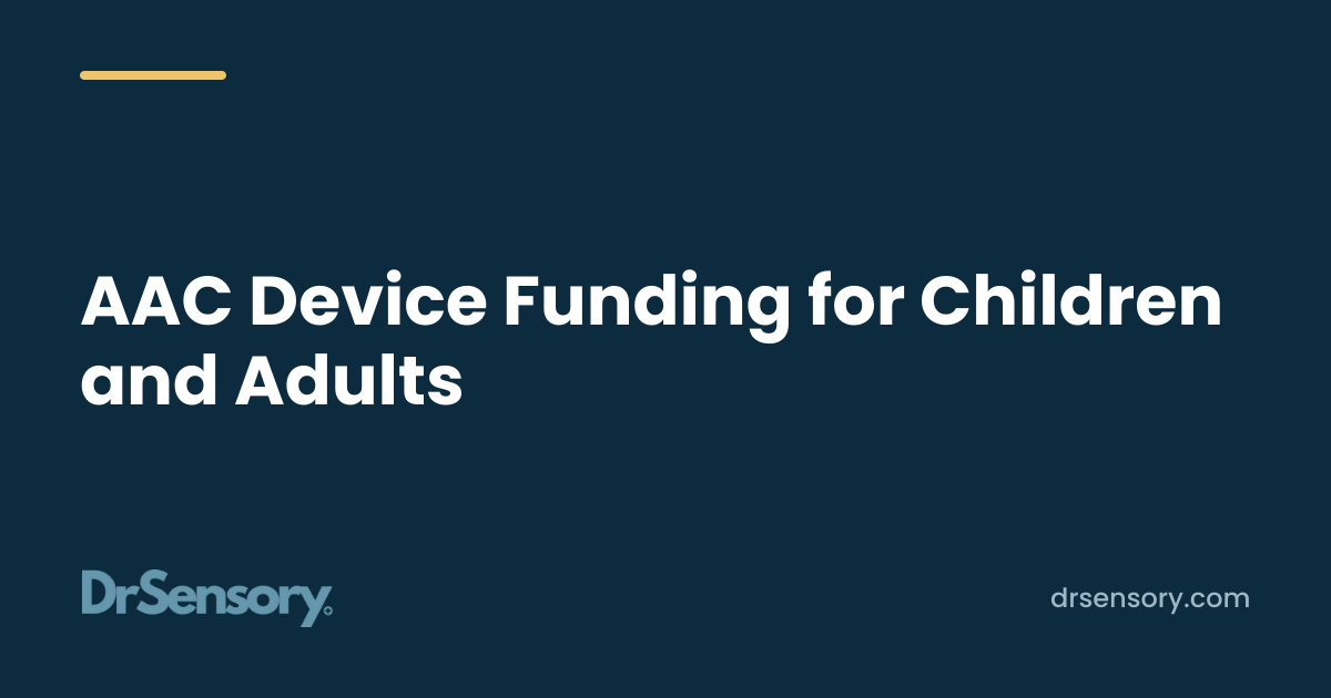 AAC Device Funding for Children and Adults | DrSensory
